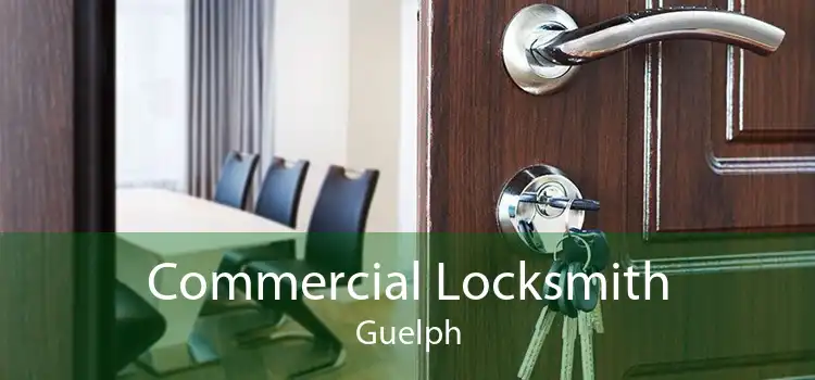 Commercial Locksmith Guelph