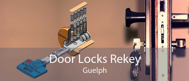 Door Locks Rekey Guelph
