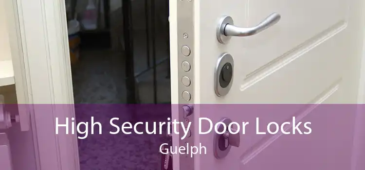 High Security Door Locks Guelph