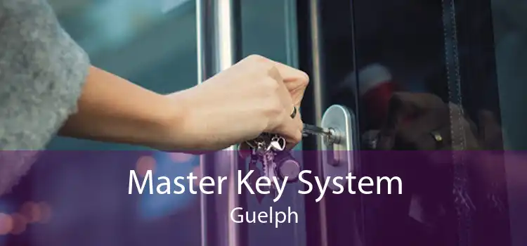 Master Key System Guelph