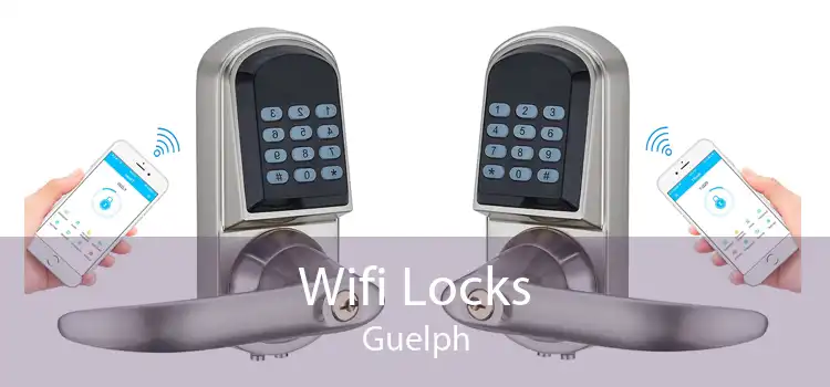 Wifi Locks Guelph